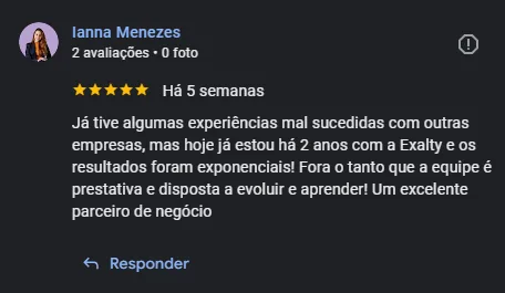 Avaliação 5 estrelas de Ianna Menezes, cliente Exalty há 2 anos